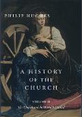 A History of the Church, Volume II: The Church and the World It Created