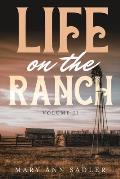 Life on the Ranch: Volume II: A Race against Time