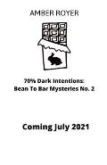 70% Dark Intentions