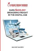 6 Figure Freight Broker: Make $100,000+ Brokering Freight In The Digital Age Setup Incomplete