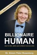 Billionaire Human: How to Feel, Need and Express Your Success