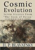 Cosmic Evolution: Seven Stanzas from The Book of Dzyan