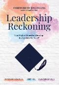 Leadership Reckoning: Can Higher Education Develop the Leaders We Need?