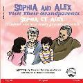 Sophia and Alex Visit their Grandparents: Sophia et Alex rendent visite ? leurs grands-parents