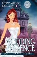 Wedding Presence: A Ghost Cozy Mystery Series