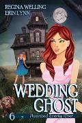 Wedding Ghost (Large Print): A Ghost Cozy Mystery Series
