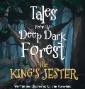 Tales from The Deep Dark Forest: The King's Jester