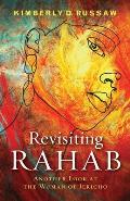 Revisiting Rahab: Another Look at the Woman of Jericho