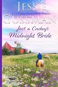 Just a Cowboy's Midnight Bride (Sweet Western Christian Romance Book 4) (Flyboys of Sweet Briar Ranch in North Dakota)