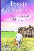 Just a Cowboy's Princess (Sweet Western Christian Romance Book 8) (Flyboys of Sweet Briar Ranch in North Dakota)