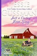 Just a Cowboy's Love Song (Sweet Western Christian Romance Book 10) (Flyboys of Sweet Briar Ranch in North Dakota)
