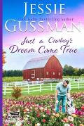 Just a Cowboy's Dream Come True (Sweet Western Christian Romance Book 12) (Flyboys of Sweet Briar Ranch in North Dakota)