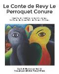 Le Conte de Revy Le Perroquet Conure: Inspir? par le c?l?bre roman historique, Le Conte de Deux Cit?s de Charles Dickens
