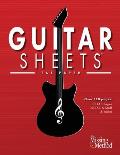 Guitar Sheets TAB Paper: Over 100 pages of Blank Tablature Paper, TAB + Staff Paper, & More