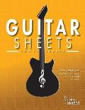 Guitar Sheets Chord Chart Paper: Over 100 pages of Blank Chord Chart Paper, TAB + Staff Paper, & more