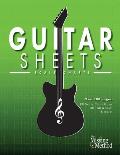 Guitar Sheets Scale Chart Paper: Over 100 pages of Blank Chord Chart Paper, TAB + Staff Paper, & more
