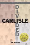 Carlisle Divided: Stories of Justus and Mercy Part 1