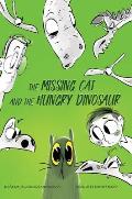 The Missing Cat and The Hungry Dinosaur