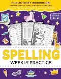 Spelling Weekly Practice for 1st 2nd Grade: Learn to Write and Spell Essential Words Ages 6-8 Kindergarten Workbook, 1st Grade Workbook and 2nd ... Re