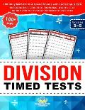 Division Timed Tests: 100 Daily Math Drills & Speed Sheets with Facts that Stick, Reproducible Practice Problems, Digits 0-12, Double and Mu