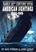 Early 20th Century UFOs: American Sightings, 1900-1919