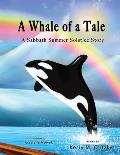 A Whale of a Tale: A Sabbath Summer Solstice Story