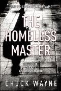 The Homeless Master