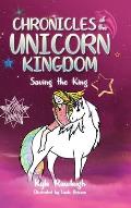 Chronicles of the Unicorn Kingdom: Saving the King