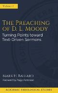The Preaching of D. L. Moody: Turning Points toward Text-Driven Preaching