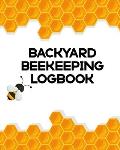 Backyard Beekeeping Logbook: Apiary Queen Catcher Honey Agriculture