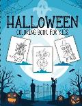 Halloween Coloring Book For Kids: Crafts Hobbies Home for Kids 3-5 For Toddlers Big Kids