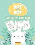 50 Animals Dot to Dot Activity for Kids: 50 Animals Workbook Ages 3-8 Activity Early Learning Basic Concepts Juvenile