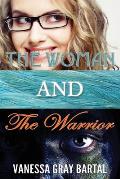 The Woman and The Warrior