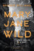 Mary Jane Wild Two Walks & a Rant