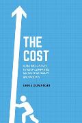 The Cost: A Business Novel to Help Companies Increase Revenues and Profits
