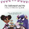 The Dafoompah and Me: A Story for Children with Dyscalculia