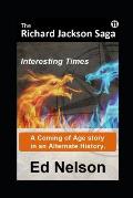The Richard Jackson Saga: Book 11: Interesting Times