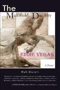 The Manifold Destiny of Eddie Vegas