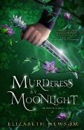 Murderess by Moonlight: The Torvan Trilogy Book 2