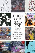 Good Cop/Bad Cop: an anthology