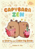 Capybara Zen: A Story and Coloring Book