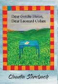 Dear Goldie Hawn, Dear Leonard Cohen