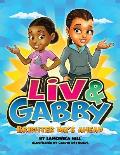 Liv & Gabby: Brighter Days Ahead