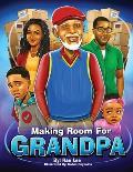 Making Room for Grandpa