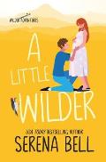 Little Wilder A Steamy Small Town Romantic Comedy