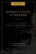 Burma's Voices of Freedom in Conversation with Alan Clements, Volume 1 of 4: An Ongoing Struggle for Democracy - Updated