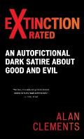 Extinction X-rated: An Autofictional Dark Satire About Good and Evil