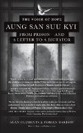The Voice of Hope: Aung San Suu Kyi from Prison - and A Letter To A Dictator