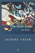 The Grief Eater: Short Stories