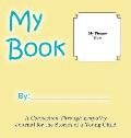 My Book: A Connection Through Empathy Journal for the Stories of a Young Child